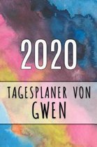 2020 Tagesplaner von Gwen: Personalisierter Kalender f�r 2020 mit deinem Vornamen