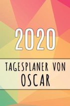 2020 Tagesplaner von Oscar: Personalisierter Kalender f�r 2020 mit deinem Vornamen