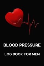 Blood Pressure Log Book For Men: Personal Blood Pressure And Pulse Tracker Journal