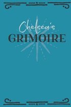 Chelsea's Grimoire: Personalized Grimoire Notebook (6 x 9 inch) with 162 pages inside, half journal pages and half spell pages.