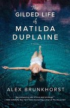 The Gilded Life of Matilda Duplaine
