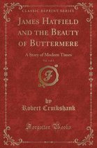 James Hatfield and the Beauty of Buttermere, Vol. 1 of 3