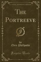 The Portreeve (Classic Reprint)