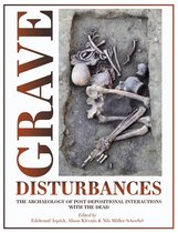 Studies in Funerary Archaeology 14 - Grave Disturbances