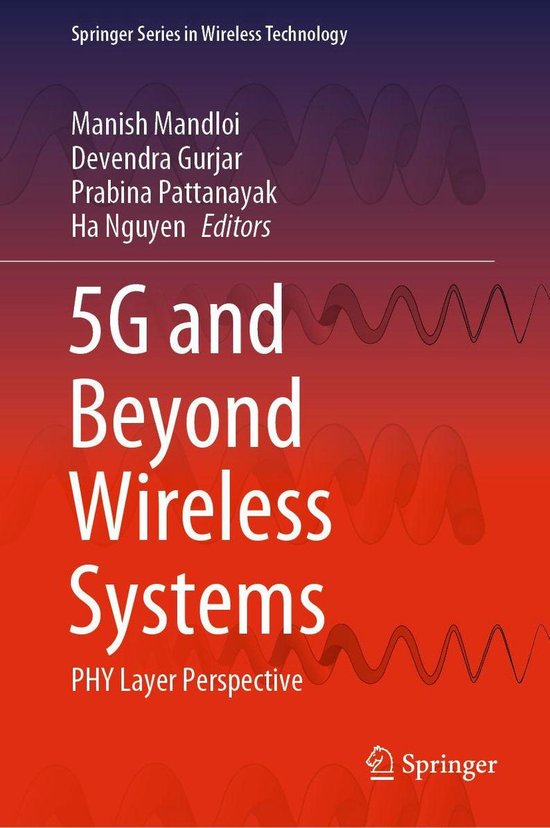Springer Series in Wireless Technology 5G and Beyond Wireless Systems