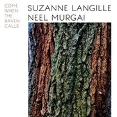 Suzanne Langille & Neel Murgai - Come When The Raven Calls (LP)