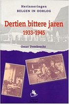 Herinneringen Belgen in Oorlog- Dertien Bittere Jaren