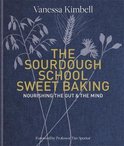 The Sourdough School Sweet Baking Nourishing the gut the mind