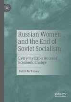 Russian Women and the End of Soviet Socialism