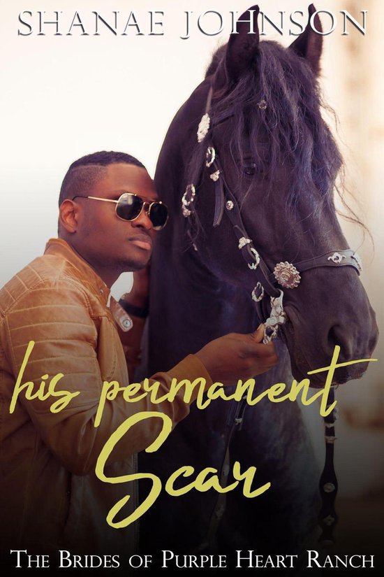 The Brides of Purple Heart Ranch 4 - His Permanent Scar - cover
