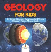 Geology For Kids - Pictionary Geology Encyclopedia Of Terms Children's Rock & Mineral Books