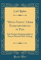 "mona Vanna," Oder Einquartierung in Pisa