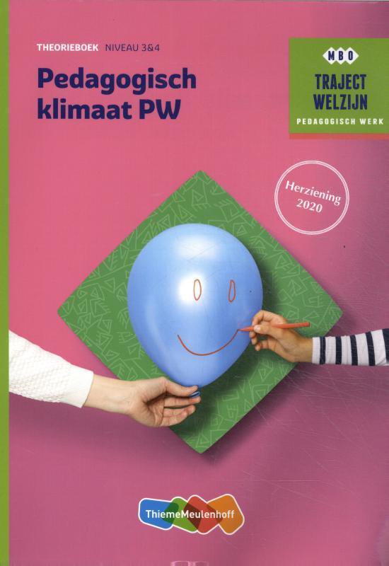 Traject Welzijn - Pedagogisch klimaat PW Niveau 3 & 4 Theorieboek