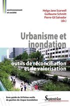 Environnement et société - Urbanisme et inondation : outils de réconciliation et de valorisation