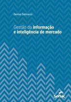 Série Universitária - Gestão da informação e inteligência de mercado