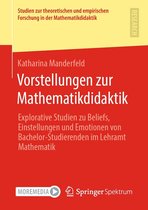 Studien zur theoretischen und empirischen Forschung in der Mathematikdidaktik - Vorstellungen zur Mathematikdidaktik