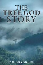 The Tree God Story