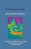 Buntkaferzeiten