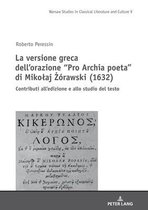 Studies in Classical Literature and Culture-La versione greca dell'orazione "Pro Archia poeta" di Mikolaj Ż�rawski (1632)