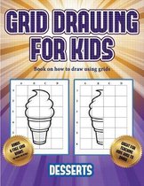 Book on how to draw using grids (Grid drawing for kids - Desserts)