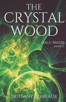 The Crystal Wood