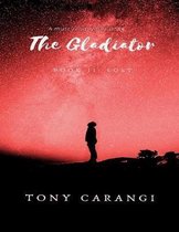 The Gladiator Book II: Lost