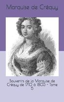 Souvenirs de la Marquise de Crequy de 1710 a 1803 - Tome 5