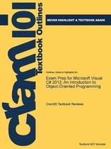 Exam Prep for Microsoft Visual C# 2012; An Introduction to Object-Oriented Programming