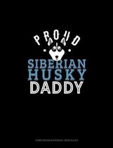 Proud Siberian Husky Mommy: Composition Notebook