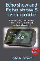 Echo show and Echo show 5 user guide: Everything you need to know about Echo show and echo show 5