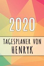 2020 Tagesplaner von Henryk: Personalisierter Kalender f�r 2020 mit deinem Vornamen