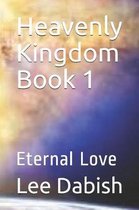 Heavenly Kingdom Book 1