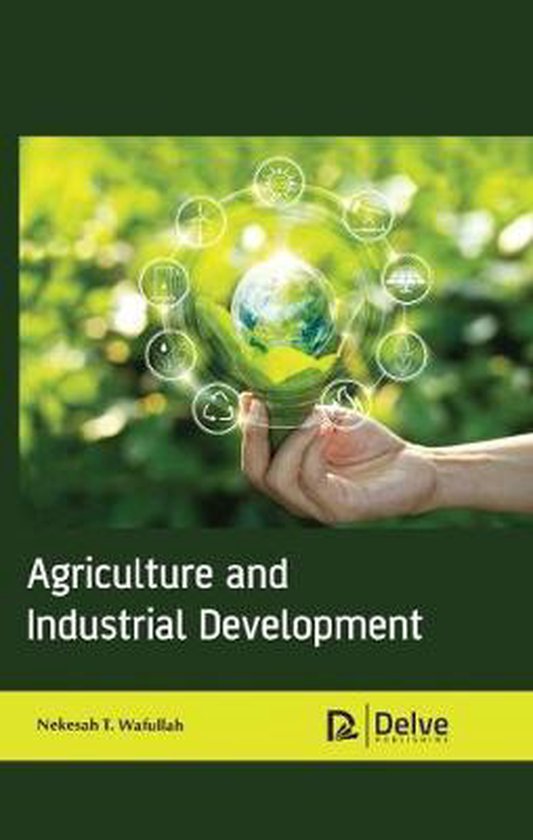 Agriculture and Industrial Development, Nekesah t. Wafullah 9781774072387 Boeken