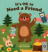 Little Brown Bear- It's OK to Need a Friend