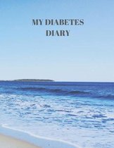 My Diabetes Diary: 90 PAGES OF 8.5 x 11 INCH DAILY RECORD OF YOUR DIABETES CONDITION