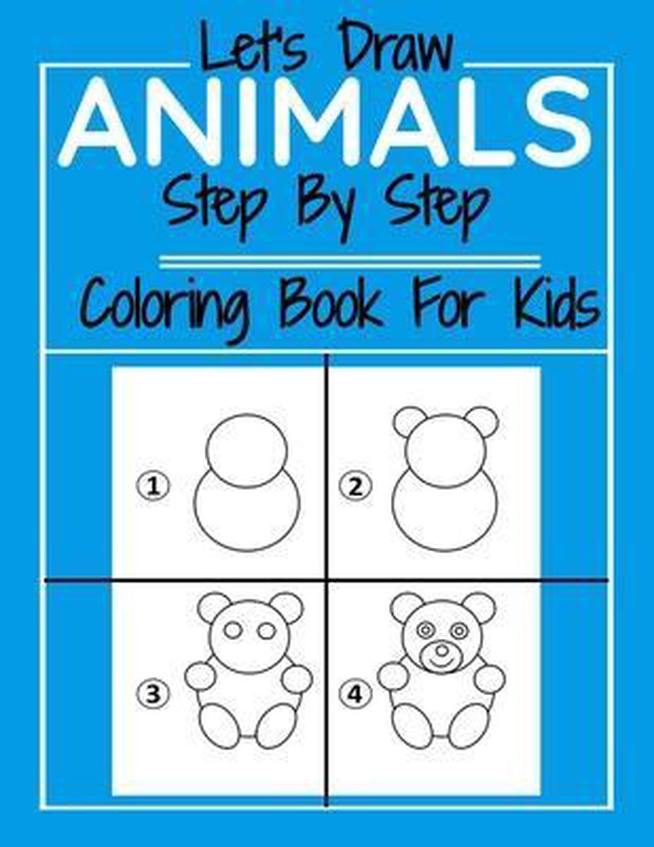 Step by Step- Let's Draw Animals Step By Step Coloring Book For Kids - Davinci Draw