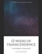 12 Weeks of Transcendence