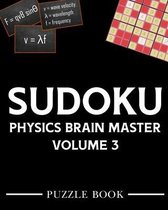 Sudoku Physics Brain Master Super Challenge Puzzle Book Volume 3