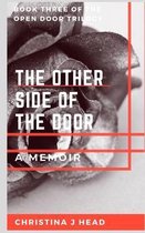 The Open Door Trilogy Book Three The Other Side of the Door