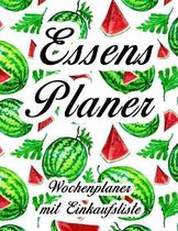 Essensplaner: Sehr gro�er praktischer Planer - Mit Einkaufsliste - Buch f�r 52 Wochen - Fruchtiger hochglanz Einband - wie DIN A4