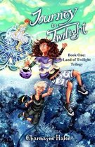 Land of Twilight Trilogy- Journey to Twilight