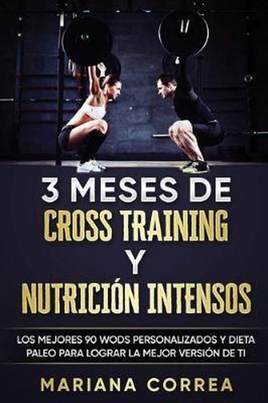 3 MESES DE CROSS TRAINING y NUTRICION INTENSOS - cover