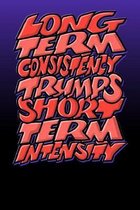 Long Term Consistency Trumps Short Term Intensity: Bruce Lee Journal: 6x9 Inch Dot Grid Bullet Journal/Notebook/Planner/Diary/Logbook/Writing book: In