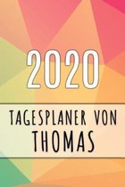 2020 Tagesplaner von Thomas: Personalisierter Kalender f�r 2020 mit deinem Vornamen