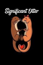 Significant Otter: Cute Otter Notebook