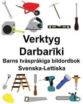 Svenska-Lettiska Verktyg/Darbarīki Barns tv�spr�kiga bildordbok