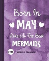 Born In May Like All The Best Mermaids: Diary Weekly Spreads January to December