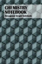 Chemistry Notebook: Hexagonal Graph Paper Composition Book for Organic Chemistry and Biochemistry 6x9, 100 Pages