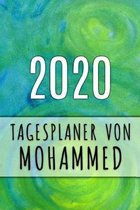 2020 Tagesplaner von Mohammed: Personalisierter Kalender f�r 2020 mit deinem Vornamen