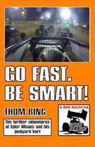 Go Fast. Be Smart!: A Red Racecar Speed Reader